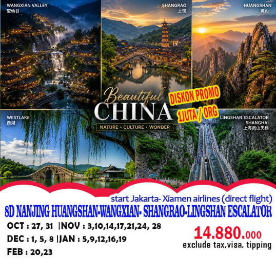 Beautiful China – Promo Tour 8 Hari!  Jelajahi Nanjing, Huangshan, Wangxian, Shangrao, dan Lingshan Escalator. Mulai dari Rp14.880.000 (tidak termasuk pajak, visa, tipping). Penerbangan langsung Jakarta menggunakan Xiamen Airlines.
